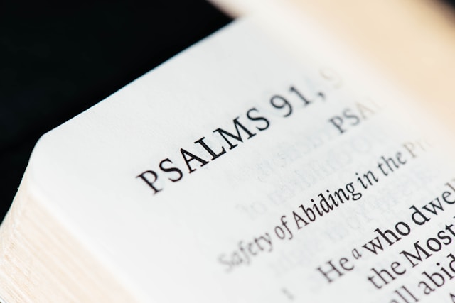 Psalm 91 — The Ultimate Psalm for Strength and Protection