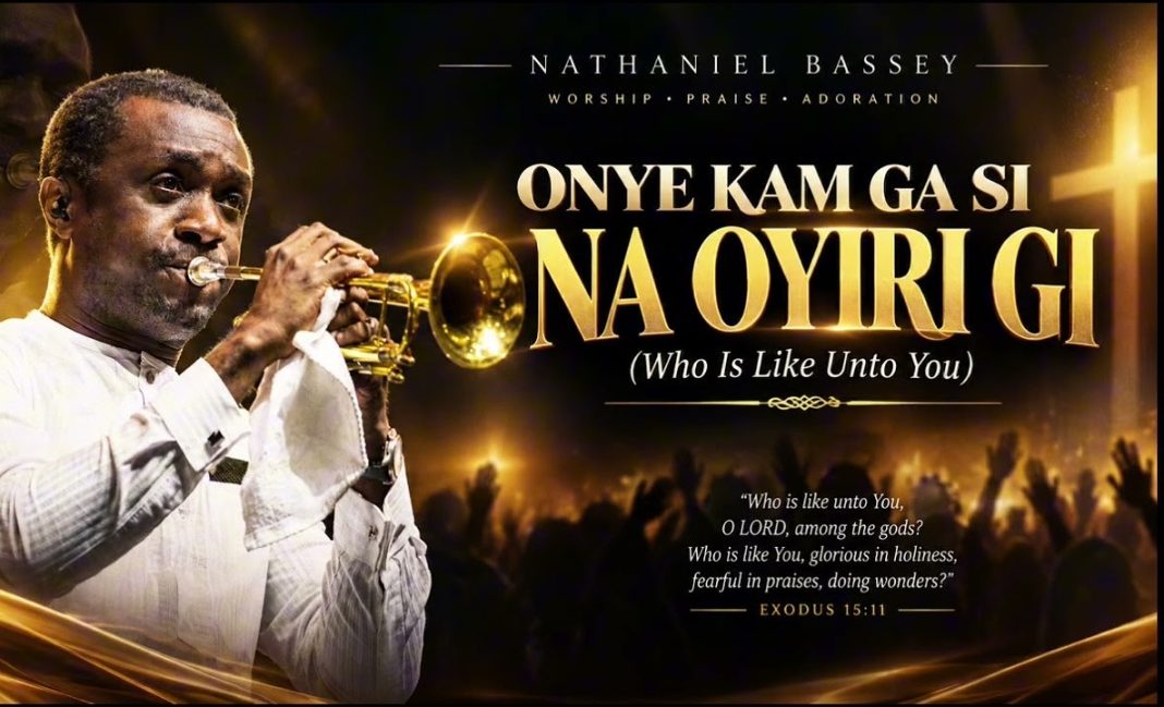 Nathaniel Bassey – “Onye Kam Ga Si Na Oyiri Gi”
